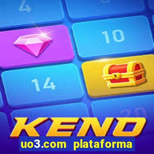 uo3.com plataforma de jogos